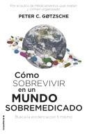 CÓMO SOBREVIVIR EN UN MUNDO SOBREMEDICADO | 9788417541552 | GØTZSCHE, PETER C. | Llibres Parcir | Llibreria Parcir | Llibreria online de Manresa | Comprar llibres en català i castellà online