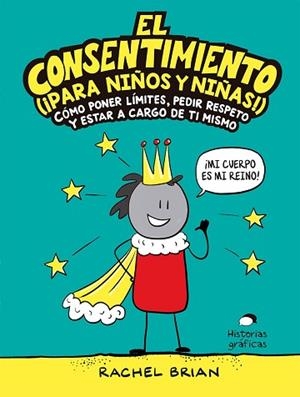 EL CONSENTIMIENTO (¡PARA NIÑOS Y NIÑAS!) | 9788449456053 | BRIAN, RACHEL | Llibres Parcir | Llibreria Parcir | Llibreria online de Manresa | Comprar llibres en català i castellà online