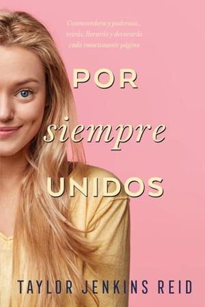 POR SIEMPRE, UNIDOS | 9788416327973 | JENKINS REID, TAYLOR | Llibres Parcir | Llibreria Parcir | Llibreria online de Manresa | Comprar llibres en català i castellà online