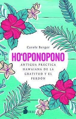 HO-OPONOPONO | 9788418000812 | BERGER, CAROLE | Llibres Parcir | Llibreria Parcir | Llibreria online de Manresa | Comprar llibres en català i castellà online