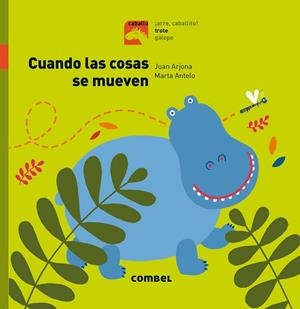 CUANDO LAS COSAS SE MUEVEN - TROTE | 9788491012405 | ARJONA VÁZQUEZ, JUAN | Llibres Parcir | Llibreria Parcir | Llibreria online de Manresa | Comprar llibres en català i castellà online