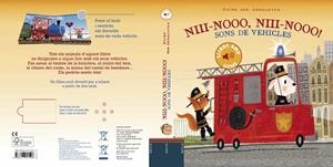 NIII-NOOO, NIII-NOOO! SONS DE VEHICLES | 9788447941506 | VAN GENECHTEN, GUIDO | Llibres Parcir | Llibreria Parcir | Llibreria online de Manresa | Comprar llibres en català i castellà online