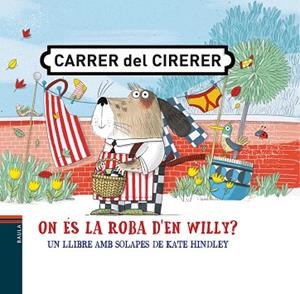 ON ÉS LA ROBA D'EN WILLY? | 9788447942398 | HINDLEY, KATE | Llibres Parcir | Llibreria Parcir | Llibreria online de Manresa | Comprar llibres en català i castellà online