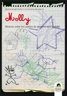 MOLLY | 9788415021223 | MARTÍNEZ FERNÁNDEZ, JESÚS / FRANCO CRUZ, GUSTAVO | Llibres Parcir | Librería Parcir | Librería online de Manresa | Comprar libros en catalán y castellano online