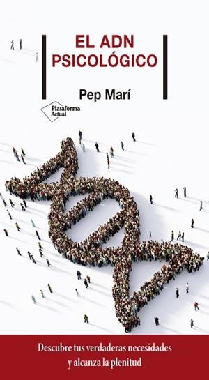 EL ADN PSICOLÓGICO | 9788418285134 | MARÍ, PEP | Llibres Parcir | Llibreria Parcir | Llibreria online de Manresa | Comprar llibres en català i castellà online