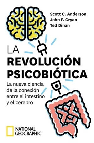 LA REVOLUCIÓN PSICOBIÓTICA. LA NUEVA CIENCIA DE LA CONEXIÓN ENTRE EL INTESTINO Y | 9788482987842 | ANDERSON SCOTT C./CRYAN JOHN F./DINAN TED | Llibres Parcir | Llibreria Parcir | Llibreria online de Manresa | Comprar llibres en català i castellà online