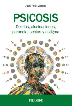 PSICOSIS | 9788436838831 | ROJO MORENO, JUAN | Llibres Parcir | Llibreria Parcir | Llibreria online de Manresa | Comprar llibres en català i castellà online
