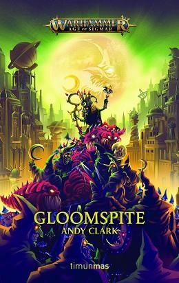 GLOOMSPITE | 9788445008249 | CLARK, ANDY | Llibres Parcir | Librería Parcir | Librería online de Manresa | Comprar libros en catalán y castellano online