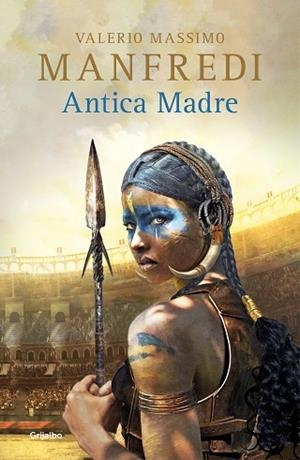 ANTICA MADRE | 9788425358562 | MANFREDI, VALERIO MASSIMO | Llibres Parcir | Llibreria Parcir | Llibreria online de Manresa | Comprar llibres en català i castellà online