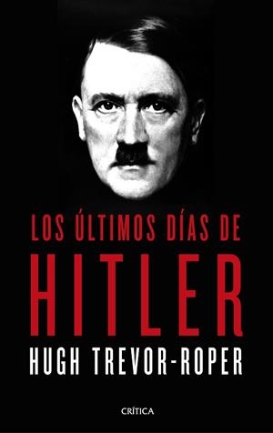 LOS ÚLTIMOS DÍAS DE HITLER | 9788491992332 | HUGH TREVOR ROPER | Llibres Parcir | Llibreria Parcir | Llibreria online de Manresa | Comprar llibres en català i castellà online