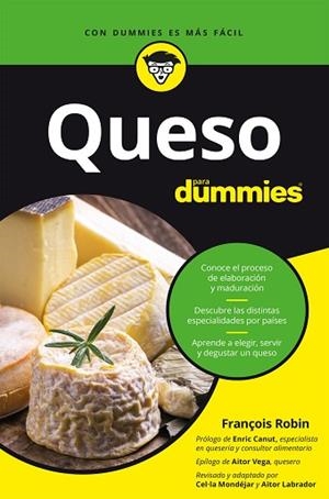 QUESO PARA DUMMIES | 9788432906169 | MONDEJAR, MARCELINA/ROBIN, FRANÇOIS/LABRADOR, AITOR | Llibres Parcir | Llibreria Parcir | Llibreria online de Manresa | Comprar llibres en català i castellà online