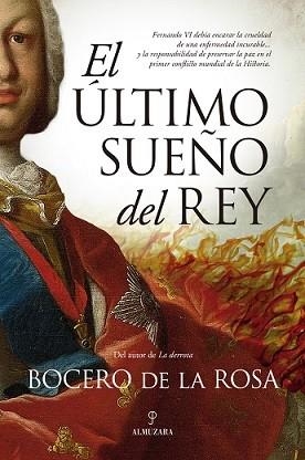 ÚLTIMO SUEÑO DEL REY, EL | 9788418205583 | ROSA, BOCERO DE LA | Llibres Parcir | Llibreria Parcir | Llibreria online de Manresa | Comprar llibres en català i castellà online