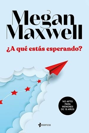 ¿A QUÉ ESTÁS ESPERANDO? | 9788408233350 | MAXWELL, MEGAN | Llibres Parcir | Librería Parcir | Librería online de Manresa | Comprar libros en catalán y castellano online
