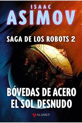 BOVEDAS DE ACERO EL SOL DESNUDO | 9788498891294 | ASIMOV,ISAAC | Llibres Parcir | Llibreria Parcir | Llibreria online de Manresa | Comprar llibres en català i castellà online