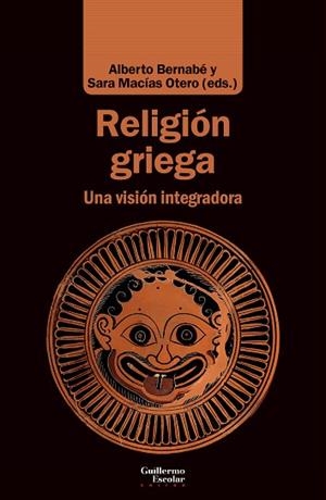 RELIGIÓN GRIEGA | 9788418093050 | ALBERTO (ED. LI BERNABÉ | Llibres Parcir | Librería Parcir | Librería online de Manresa | Comprar libros en catalán y castellano online