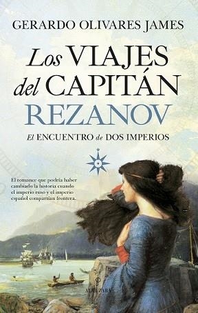 LOS VIAJES DEL CAPITÁN REZANOV | 9788418205514 | GERARDO OLIVARES JAMES | Llibres Parcir | Llibreria Parcir | Llibreria online de Manresa | Comprar llibres en català i castellà online