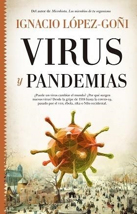 VIRUS Y PANDEMIAS | 9788417547240 | LÓPEZ GOÑI, IGNACIO | Llibres Parcir | Llibreria Parcir | Llibreria online de Manresa | Comprar llibres en català i castellà online
