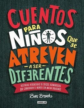 CUENTOS PARA NIÑOS QUE SE ATREVEN A SER DIFERENTES | 9786073169363 | BROOKS, BEN | Llibres Parcir | Llibreria Parcir | Llibreria online de Manresa | Comprar llibres en català i castellà online