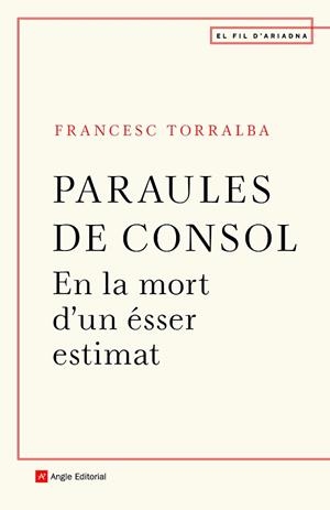PARAULES DE CONSOL | 9788418197246 | TORRALBA ROSELLÓ, FRANCESC | Llibres Parcir | Llibreria Parcir | Llibreria online de Manresa | Comprar llibres en català i castellà online