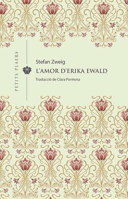 L'AMOR D'ERIKA EWALD | 9788417998592 | ZWEIG, STEFAN | Llibres Parcir | Llibreria Parcir | Llibreria online de Manresa | Comprar llibres en català i castellà online