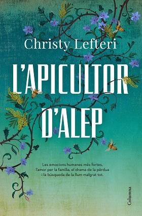 L'APICULTOR D'ALEP | 9788466426855 | LEFTERI, CHRISTY | Llibres Parcir | Llibreria Parcir | Llibreria online de Manresa | Comprar llibres en català i castellà online