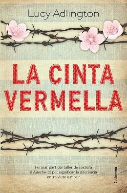 LA CINTA VERMELLA | 9788466427180 | ADLINGTON, LUCY | Llibres Parcir | Llibreria Parcir | Llibreria online de Manresa | Comprar llibres en català i castellà online