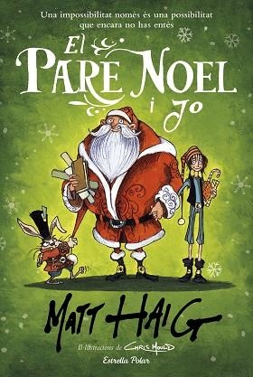 EL PARE NOEL I JO | 9788418135521 | HAIG, MATT | Llibres Parcir | Llibreria Parcir | Llibreria online de Manresa | Comprar llibres en català i castellà online