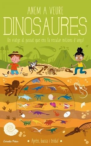 ANEM A VEURE DINOSAURES | 9788418134975 | KNAPMAN, TIMOTHY/ROBINS, WESLEY | Llibres Parcir | Librería Parcir | Librería online de Manresa | Comprar libros en catalán y castellano online