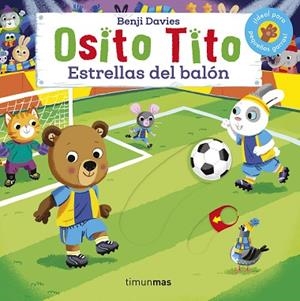 OSITO TITO. ESTRELLAS DEL BALÓN | 9788408224075 | DAVIES, BENJI | Llibres Parcir | Librería Parcir | Librería online de Manresa | Comprar libros en catalán y castellano online