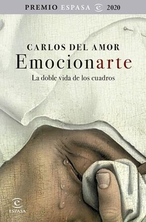 EMOCIONARTE. LA DOBLE VIDA DE LOS CUADROS | 9788467060294 | AMOR, CARLOS DEL | Llibres Parcir | Llibreria Parcir | Llibreria online de Manresa | Comprar llibres en català i castellà online