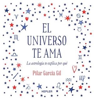EL UNIVERSO TE AMA | 9788416344475 | GARCÍA GIL, PILAR | Llibres Parcir | Llibreria Parcir | Llibreria online de Manresa | Comprar llibres en català i castellà online