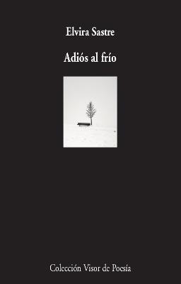 ADIÓS AL FRÍO | 9788498954050 | SASTRE, ELVIRA | Llibres Parcir | Librería Parcir | Librería online de Manresa | Comprar libros en catalán y castellano online