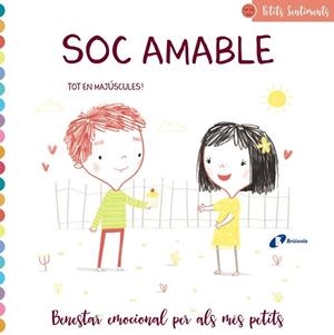 PETITS SENTIMENTS. SOC AMABLE | 9788499063928 | MUNRO SMITH, EMMA | Llibres Parcir | Llibreria Parcir | Llibreria online de Manresa | Comprar llibres en català i castellà online