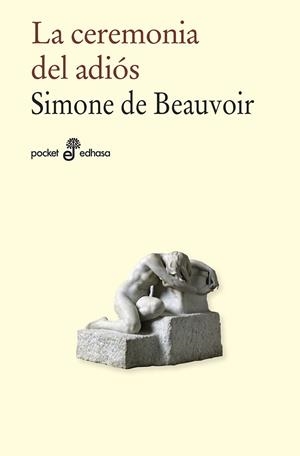 LA CEREMONIA DEL ADIÓS | 9788435021968 | BEAUVOIR, SIMONE DE | Llibres Parcir | Llibreria Parcir | Llibreria online de Manresa | Comprar llibres en català i castellà online