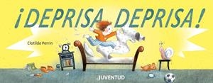 ¡DEPRISA, DEPRISA! | 9788426146816 | PERRIN, CLOTILDE | Llibres Parcir | Llibreria Parcir | Llibreria online de Manresa | Comprar llibres en català i castellà online