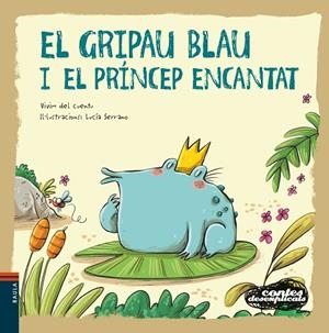 EL GRIPAU BLAU I EL PRÍNCEP ENCANTAT | 9788447941483 | VIVIM DEL CUENTU | Llibres Parcir | Llibreria Parcir | Llibreria online de Manresa | Comprar llibres en català i castellà online