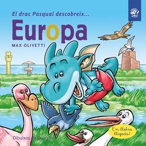 EL DRAC PASQUAL DESCOBREIX EUROPA | 9788417207274 | OLIVETTI, MAX | Llibres Parcir | Llibreria Parcir | Llibreria online de Manresa | Comprar llibres en català i castellà online