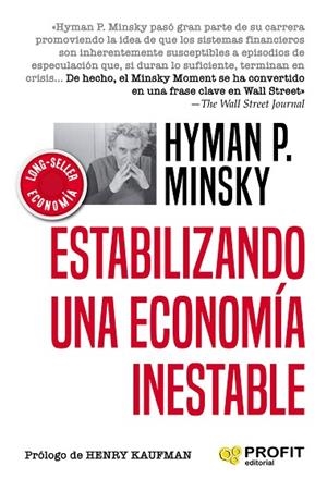 ESTABILIZANDO UNA ECONOMIA INESTABLE | 9788417942601 | MINSKY, HYMAN P. | Llibres Parcir | Llibreria Parcir | Llibreria online de Manresa | Comprar llibres en català i castellà online