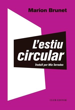 L'ESTIU CIRCULAR | 9788473292566 | BRUNET, MARION | Llibres Parcir | Llibreria Parcir | Llibreria online de Manresa | Comprar llibres en català i castellà online