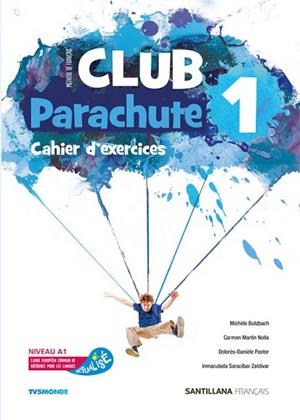 CLUB PARACHUTE 1 PACK CAHIER D'EXERCICES | 9788490493977 | BUTZBACH, MICHELE/MARTIN NOLLA, CARMEN/PASTOR, DOLORÈS-DANIÈLE/SARACÍBAR ZALDÍVAR, INMACULADA | Llibres Parcir | Llibreria Parcir | Llibreria online de Manresa | Comprar llibres en català i castellà online