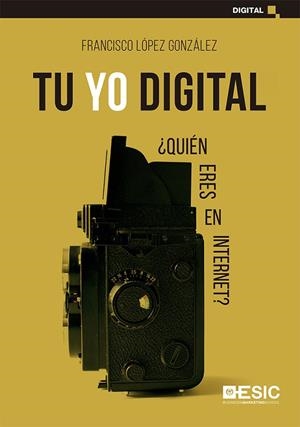 TU YO DIGITAL | 9788418415180 | LÓPEZ GONZÁLEZ, FRANCISCO | Llibres Parcir | Llibreria Parcir | Llibreria online de Manresa | Comprar llibres en català i castellà online