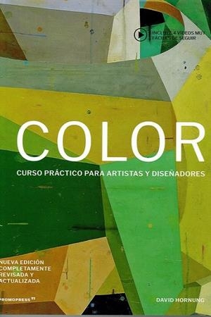 COLOR - CURSO PRÁCTICO PARA ARTISTAS Y DISEÑADORES | 9788417412548 | HORNUNG, DAVID | Llibres Parcir | Llibreria Parcir | Llibreria online de Manresa | Comprar llibres en català i castellà online