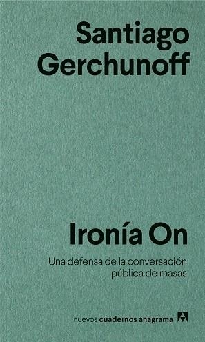 IRONÍA ON | 9788433916266 | GERCHUNOFF, SANTIAGO | Llibres Parcir | Librería Parcir | Librería online de Manresa | Comprar libros en catalán y castellano online