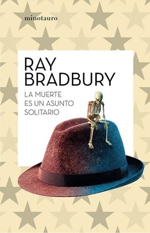 LA MUERTE ES UN ASUNTO SOLITARIO | 9788445007655 | BRADBURY, RAY | Llibres Parcir | Llibreria Parcir | Llibreria online de Manresa | Comprar llibres en català i castellà online
