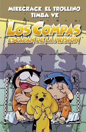 LOS COMPAS ESCAPAN DE LA PRISIÓN (NUEVA PRESENTACIÓN) | 9788427047952 | MIKECRACK, EL TROLLINO Y TIMBA VK | Llibres Parcir | Llibreria Parcir | Llibreria online de Manresa | Comprar llibres en català i castellà online