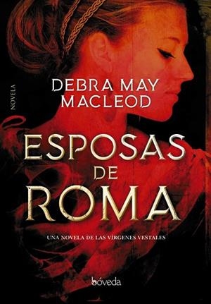 ESPOSAS DE ROMA | 9788418175008 | MACLEOD, DEBRA MAY | Llibres Parcir | Llibreria Parcir | Llibreria online de Manresa | Comprar llibres en català i castellà online