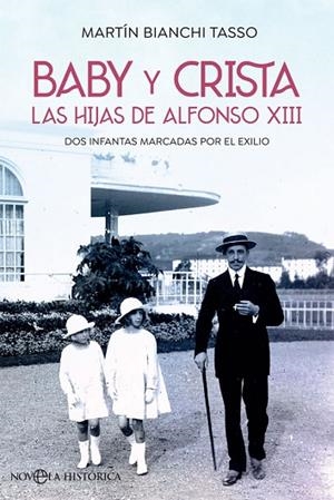 BABY Y CRISTA. LAS HIJAS DE ALFONSO XIII | 9788491649076 | BIANCHI TASSO, MARTÍN | Llibres Parcir | Llibreria Parcir | Llibreria online de Manresa | Comprar llibres en català i castellà online