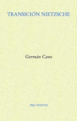 TRANSICIÓN NIETZSCHE | 9788417830991 | CANO, GERMÁN | Llibres Parcir | Librería Parcir | Librería online de Manresa | Comprar libros en catalán y castellano online