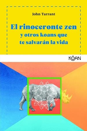 EL RINOCERONTE ZEN | 9788494913419 | TARRANT, JOHN | Llibres Parcir | Librería Parcir | Librería online de Manresa | Comprar libros en catalán y castellano online