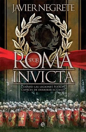 ROMA INVICTA | 9788491648192 | NEGRETE, JAVIER | Llibres Parcir | Librería Parcir | Librería online de Manresa | Comprar libros en catalán y castellano online